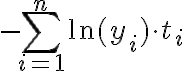 $-\sum_{i=1}^n \ln(y_i) \cdot t_i$